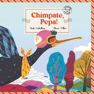 CHÍMPATE, PEPA! (