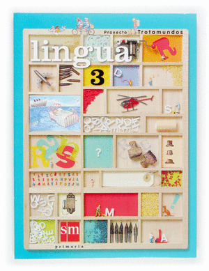 PROXECTO TROTAMUNDOS, LINGUA, 3 EDUCACIÓN PRIMARIA