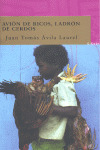 AVION DE RICOS, LADRON DE CERDOS