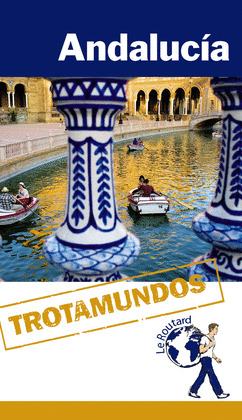 ANDALUCÍA. GUÍA TROTAMUNDOS (2014)