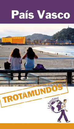 PAÍS VASCO. GUÍA TROTAMUNDOS