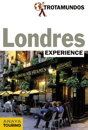 LONDRES. GUÍA TROTAMUNDOS EXPERIENCE (2015)
