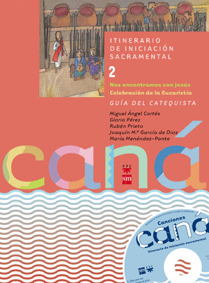 GUIA CANA 2. NOS ENCONTRAMOS CON JESUS