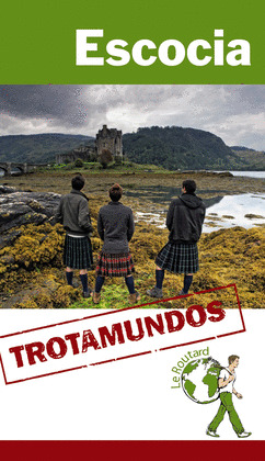 ESCOCIA. GUÍA TROTAMUNDOS LE ROUTARD (2015)