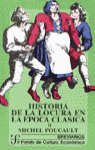 HISTORIA DE LA LOCURA EN LA EPOCA CLASICA, TOMO 2