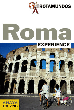 ROMA. GUÍA TROTAMUNDOS EXPERIENCE (2016)