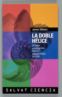 CIENCIA. LA DOBLE HELICE