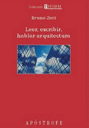 LEER ESCRIBIR HABLAR ARQUITECTURA