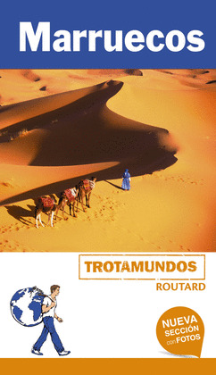 MARRUECOS. GUÍA TROTAMUNDOS ROUTARD (2018)