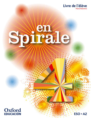 EN SPIRALE 4. LIVRE DE L'ELEVE (FRANCÉS 4º ESO)