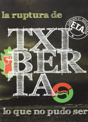 LA RUPTURA DE TXIBERTA