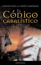 EL CODIGO CABALISTICO (UN THRILLER ESOTERICO)