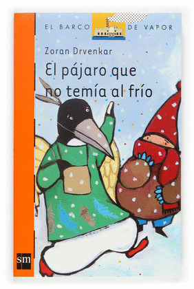 EL PAJARO QUE NO TEMIA AL FRIO