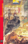 CAMALEON Y EL COMPLOT EN LOS BALCANES