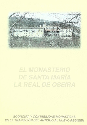 EL MONASTERIO DE SANTA MARIA LA REAL DE OSEIRA