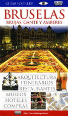GUIA VISUAL BRUSELAS/BRUJAS/GANTE/AMBERES