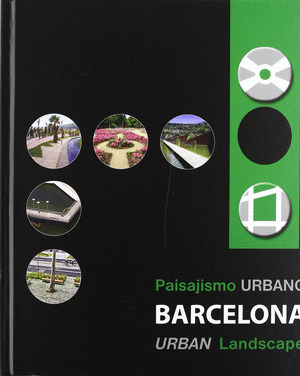 PAISAJISMO URBANO BARCELONA = URBAN LANDSCAPE BARCELONA