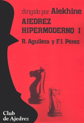 AJEDREZ HIPERMODERNO, 1