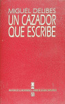 UN CAZADOR QUE ESCRIBE