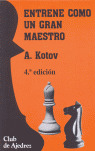 ENTRENE COMO GRAN MAESTRO