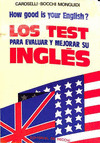 TEST PARA EVALUAR Y MEJORAR SU INGLES