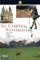 EL CAMINO DE SANTIAGO A PIE (2007) (MONUMENTOS,GASTRONOMIA,...