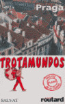 TROTAMUNDOS PRAGA