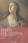 MARIA MAGDALENA. SUS SECRETOS REVELADOS