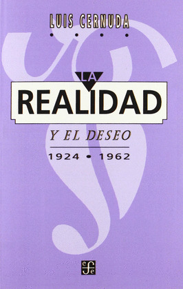 LA REALIDAD Y EL DESEO (1924-1962)