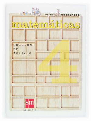 MATEMATICAS, 4º PRIMARIA. CUADERNO DE TRABAJO. PROYECTO TROTAMUNDOS