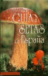 GUIA DE SETAS DE ESPAÑA