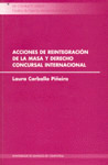 ACCIONES DE REINTEGRACION DE LA MASA Y DERECHO CONCURSAL INT