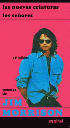 POEMAS DE JIM MORRISON: LAS NUEVAS CRIATURAS. LOS SEÑORES (EDICIÓN BILINGÜE INGLÉS-CASTELLANO)