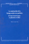 CONSTRUCCION DE LA EUROPA SOCIAL EN SU PERIFERIA, LA