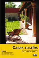 CASAS RURALES CON ENCANTO. ESPAÑA 2007