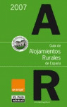 GUÍA DE ALOJAMIENTOS RURALES DE ESPAÑA, 2007