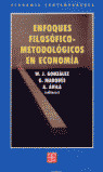 ENFOQUES  FILOSOFICO-METODOLOGICOS ECONOMIA