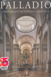 PALLADIO. OBRA ARQUITECTONICA COMPLETA