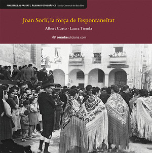 JOAN SORLI.LA FORÇA DE LŽESPONTANEITAT