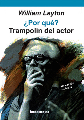 ¿POR QUE? TRAMPOLIN DEL ACTOR (EDICION REVISADA)