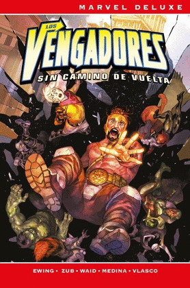 LOS VENGADORES: SIN CAMINO DE VUELTA (MARVEL NOW! DELUXE)