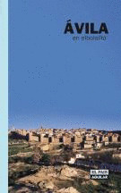 AVILA EN EL BOLSILLO. GUIA TURISTICA (2007)