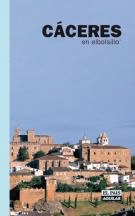 CACERES EN EL BOLSILLO. GUIA TURISTICA (2007)