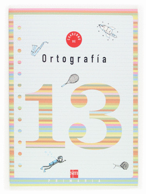 CUADERNO 13 DE ORTOGRAFIA. 5 PRIMARIA