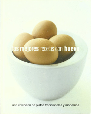 MEJORES RECETAS CON HUEVO, LAS