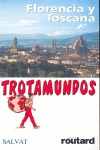 TROTAMUNDOS ROUTARD.FLORENCIA Y TOSCANA (2007)
