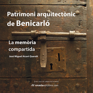 PATRIMONI ARQUITECTÒNIC DE BENICARLÓ