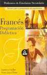 FRANCES. PROGRAMACION DIDACTICA. CUERPO DE PROFESORES DE ENSEÑANZA SECUNDARIA.