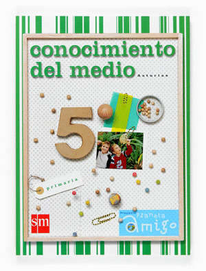 (06).CONOCIMIENTO 5O.PRIM.(ASTURIAS)/PLANETA AMIGO