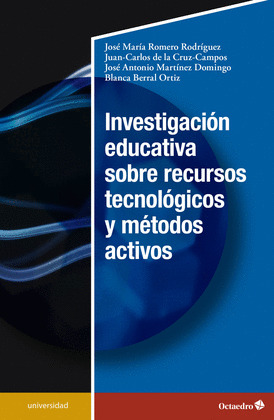 INVESTIGACIÓN EDUCATIVA SOBRE RECURSOS TECNOLÓGICOS Y MÉTODOS ACTIVOS